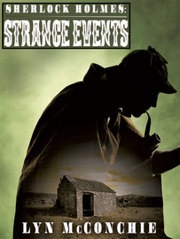 Sherlock Holmes: Strange Events, by Lyn McConchie (epub/Kindle/pdf)