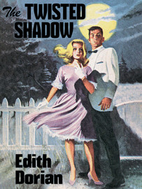 The Twisted Shadow, by Edith Dorian (epub/Kindle/pdf)