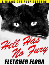 Hell Has No Fury, by Fletcher Flora (epub/Kindle/pdf)