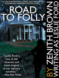 Road to Folly, by Zenith Brown writing as Leslie Ford (epub/Kindle/pdf)