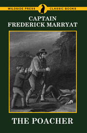 The Poacher, by Captain Frederick Marryat (Paperback)