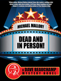 Dead and In Person!: A David Beauchamp Mystery, by Michael Mallory (epub/Kindle/pdf)