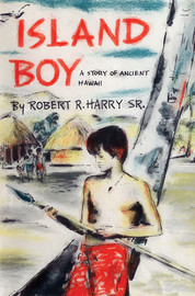 Island Boy, by Robert R. Harry, Sr. (Paperback)