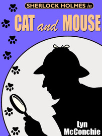 Sherlock Holmes in Cat and Mouse, by Lyn McConchie (epub/Kindle/pdf)