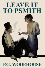 Leave It to Psmith, by P.G. Wodehouse (paper)