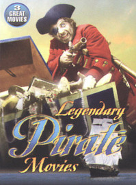 Legendary Pirate Movies: Captain Kidd + Son of Monte Cristo + Long John Silver