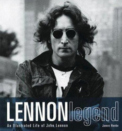 LENNON LEGEND: AN ILLUSTRATED LIFE OF JOHN LENNON +CD James Henke - Hardcver NEW