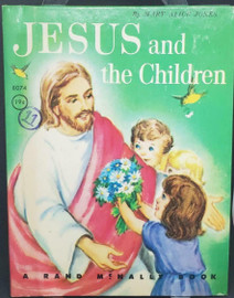 Jesus and the Children (A Rand McNally Book) [Hardcover] Mary Alice Jones