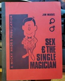 SEX AND THE SINGLE MAGICIAN , by Jim Magus (1974) oversized pb