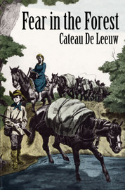 	Fear in the Forest, by Cateau De Leeuw (paperback)