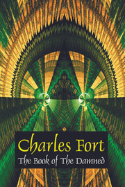 The Book of the Damned, by Charles Fort (paperback)