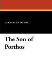 The Son of Porthos, by Alexandre Dumas (Paper)