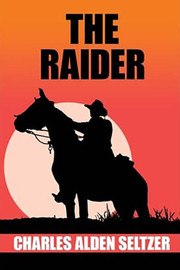 The Raider, Charles Alden Seltzer (paper)