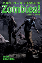 Weirdbook Annual: Zombies!, edited by Doug Draa (paperback)