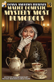 Malice Domestic 19: Mystery Most Humorous (trade pb) Malice Domestic 19: Mystery Most Humorous (trade pb)