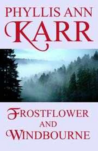 Frostflower and Windbourne, by Phyllis Ann Karr