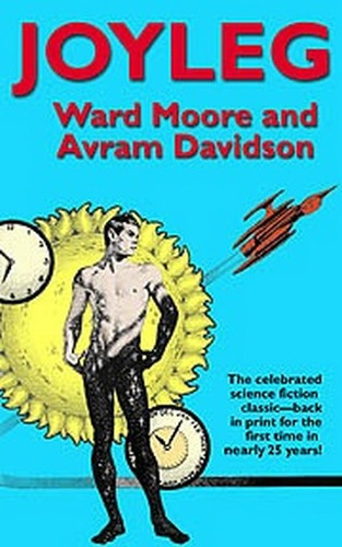 Joyleg, by Avram Davidson and Ward Moore