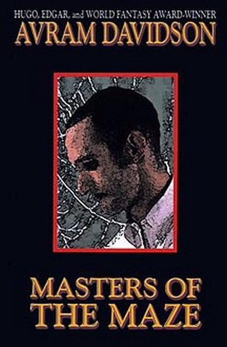 Masters of the Maze, by Avram Davidson