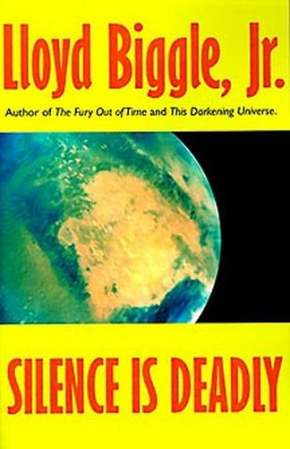 Silence is Deadly, by Lloyd Biggle, Jr.