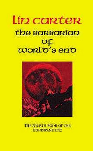 The Barbarian of World's End, by Lin Carter (The World's End series, volume 4)