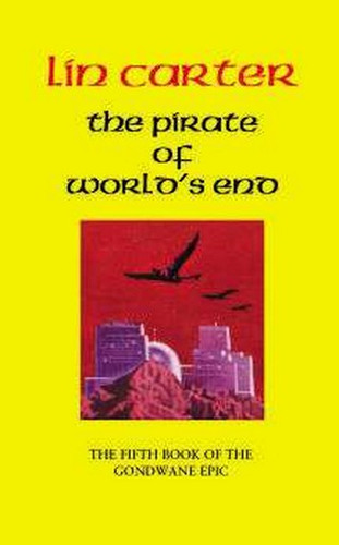 The Pirate of World's End, by Lin Carter (The World's End series, volume 5)