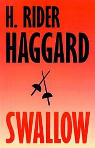 Swallow, by H. Rider Haggard (paper)