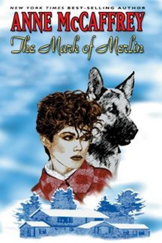 The Mark of Merlin, by Anne McCaffrey