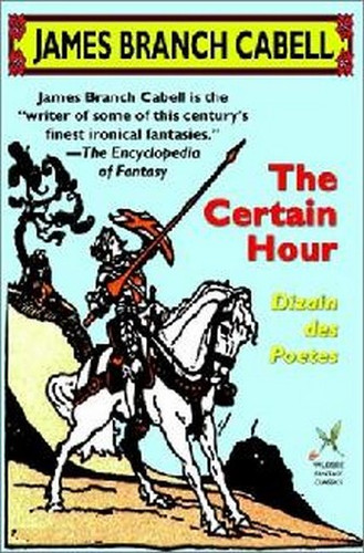 The Certain Hour, by James Branch Cabell (trade paper)