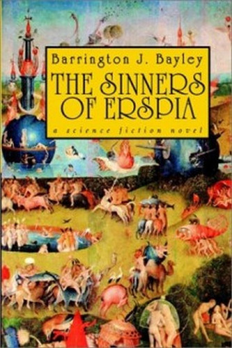 The Sinners of Erspia, by Barrington Bayley (Hardcover)