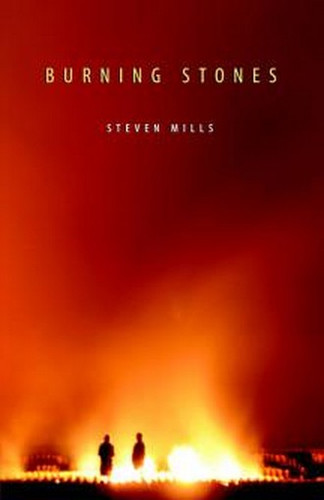 Burning Stones, by Steven Mills (Paperback)