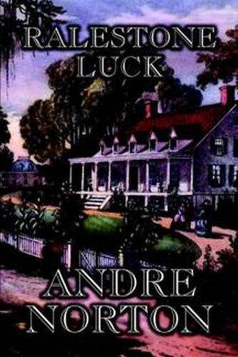 Ralestone Luck, by Andre Norton (Hardcover)