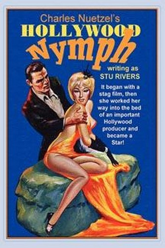 Hollywood Nymph, by Charles Nuetzel (Paperback)