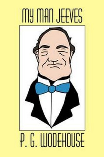 My Man Jeeves, by P.G. Wodehouse (Hardcover)