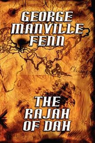 The Rajah of Dah, by George Manville Fenn (Paperback)