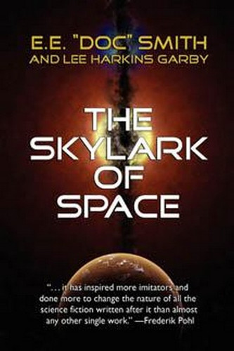 The Skylark of Space, by E.E. "Doc" Smith (Paperback)