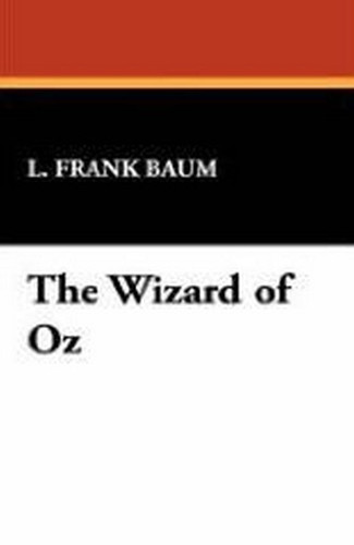 The Wizard of Oz, by L. Frank Baum (Case Laminate Hardcover)