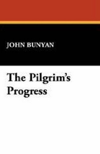The Pilgrim's Progress, by John Bunyan (Paperback)