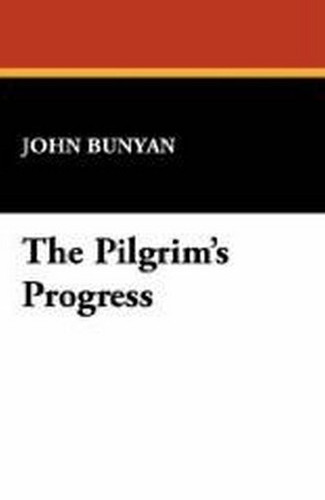 The Pilgrim's Progress, by John Bunyan (Case Laminate Hardcover)