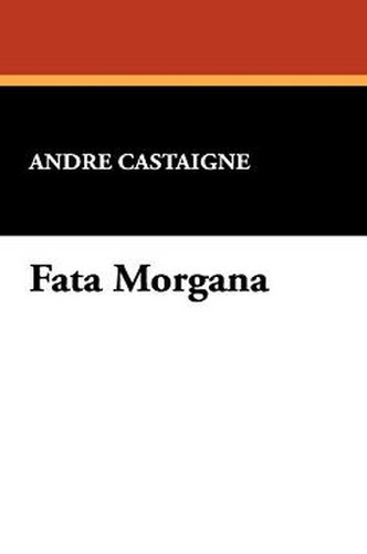 Fata Morgana, by Andre Castaigne (Paperback)