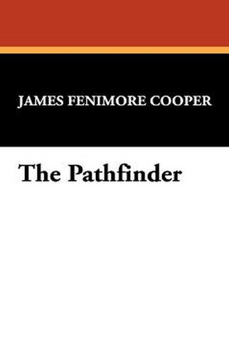 The Pathfinder, by James Fenimore Cooper (Paperback)