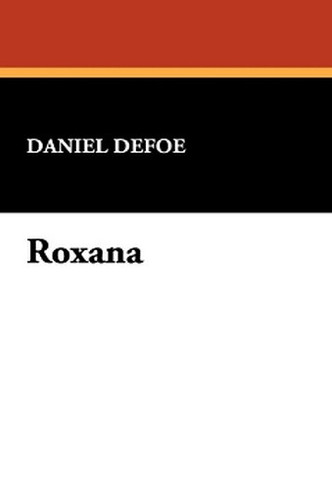 Roxana, by Daniel Defoe (Paperback)