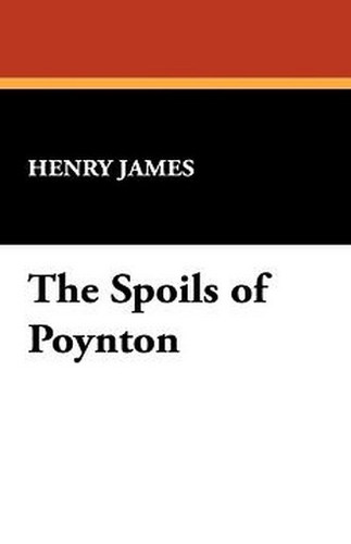 The Spoils of Poynton, by Henry James (Paperback)