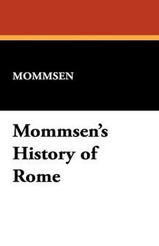 Mommsen's History of Rome, by Mommsen (Paperback)