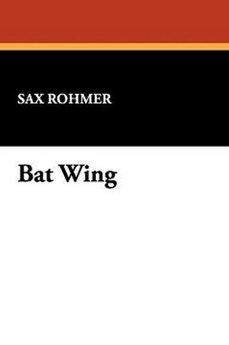 Bat Wing, by Sax Rohmer (Paperback)