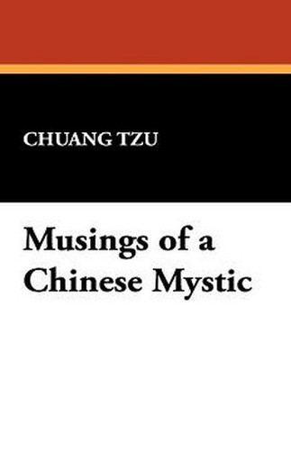 Musings of a Chinese Mystic, by Chuang Tzu (Paperback)