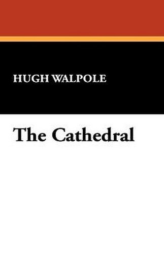 The Cathedral, by Hugh Walpole (Paperback)