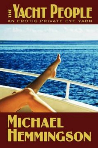 The Yacht People, by Michael Hemmingson (Paperback)