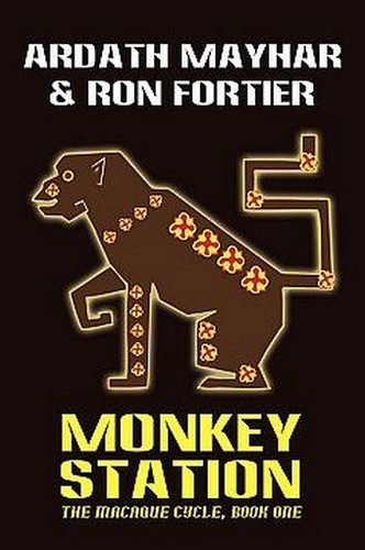 Monkey Station, by Ardath Mayhar and Ron Fortier (Paperback)