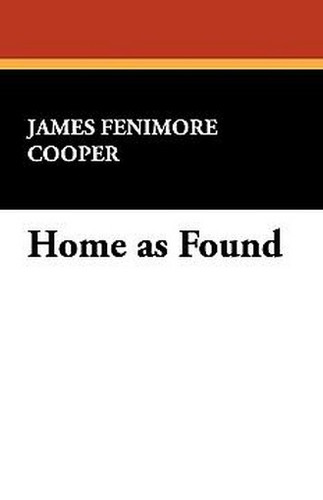 Home As Found, by James Fenimore Cooper (Paperback)