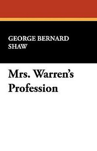 Mrs. Warren's Profession, by George Bernard Shaw (Hardcover)